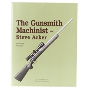 Village Press The Gunsmith Machinist Volume I 074470989134