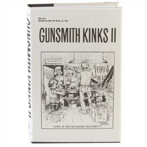 Brownells Gunsmith Kinks Volume II Manual
