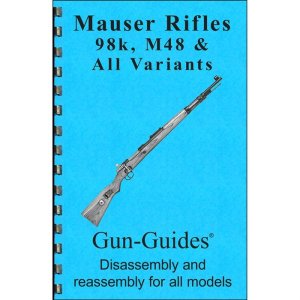 GUN-GUIDES MAUSER 98K & M48 Assembly & Disassembly Guide