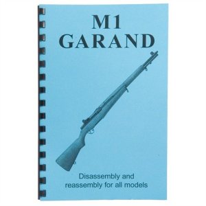 GUN-Guides M1 Garand Assembly AND Disassembly Guide