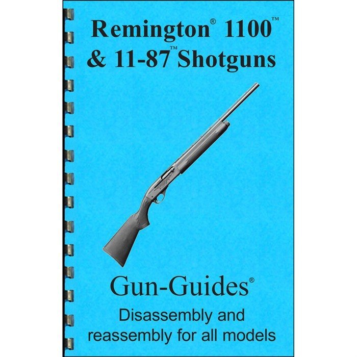 GUN-GUIDES REMINGTON 1100 Assembly and Disassembly Guide