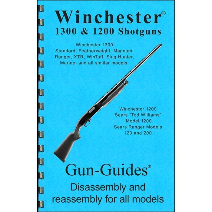 GUN-GUIDES WIN 1300 GUIDE Winchester 1300/1200 Assembly & Disassembly