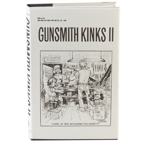 Brownells Gunsmith Kinks Volume II Manual