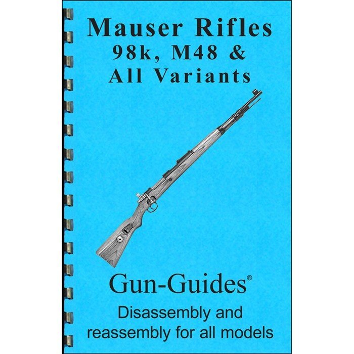 GUN-GUIDES MAUSER 98K & M48 Assembly & Disassembly Guide