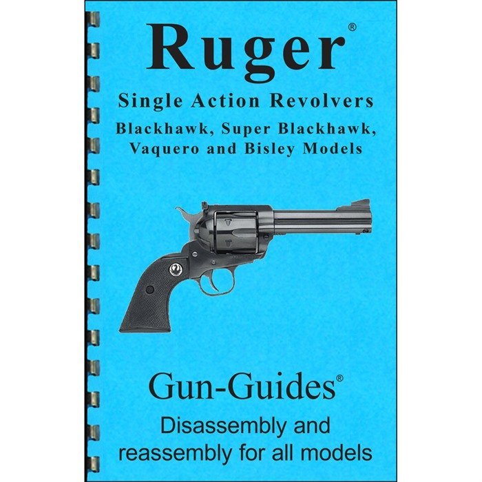 GUN-Guides Ruger SA Revolver Assembly & Disassembly Guide